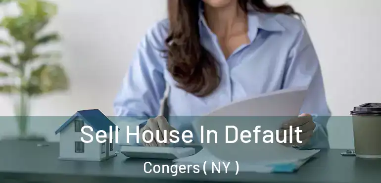  Sell House In Default Congers ( NY )
