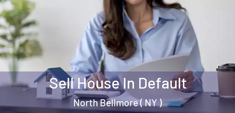  Sell House In Default North Bellmore ( NY )