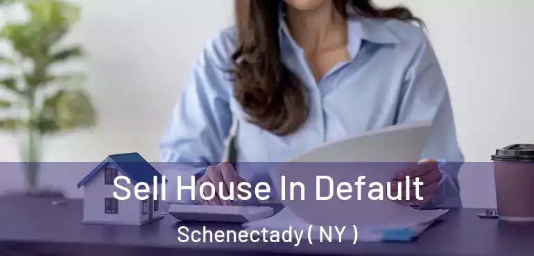  Sell House In Default Schenectady ( NY )