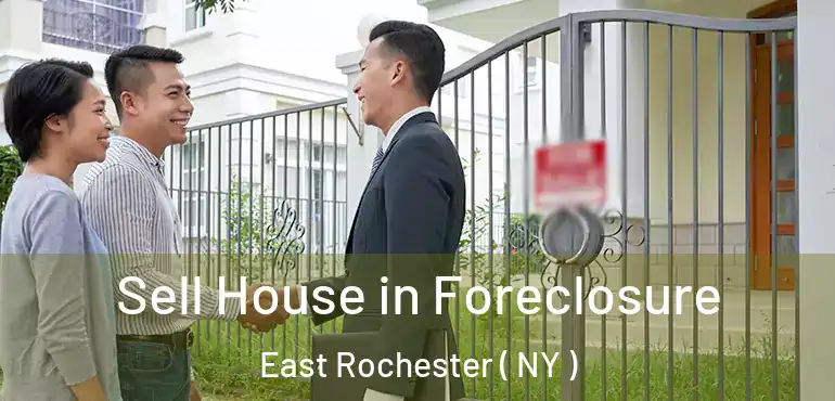  Sell House in Foreclosure East Rochester ( NY )