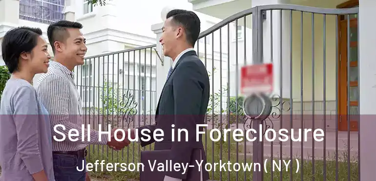  Sell House in Foreclosure Jefferson Valley-Yorktown ( NY )