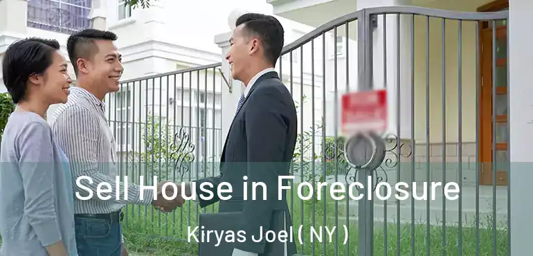  Sell House in Foreclosure Kiryas Joel ( NY )