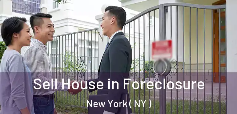  Sell House in Foreclosure New York ( NY )