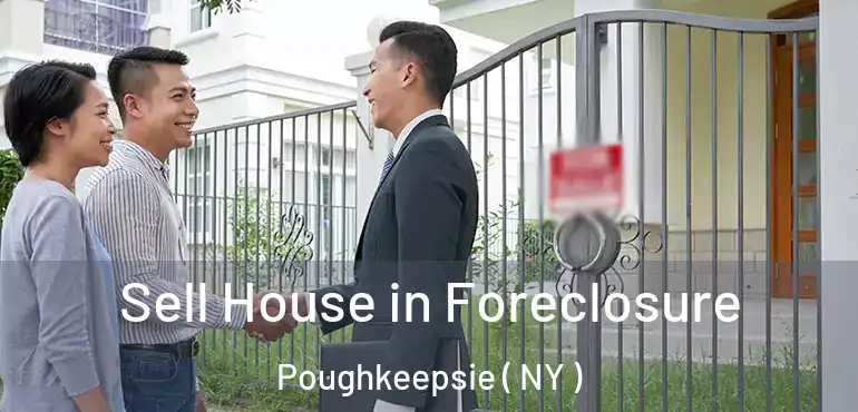  Sell House in Foreclosure Poughkeepsie ( NY )