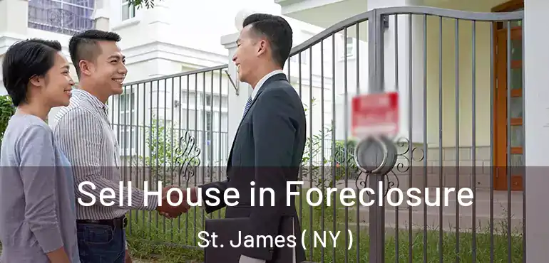 Sell House in Foreclosure St. James ( NY )