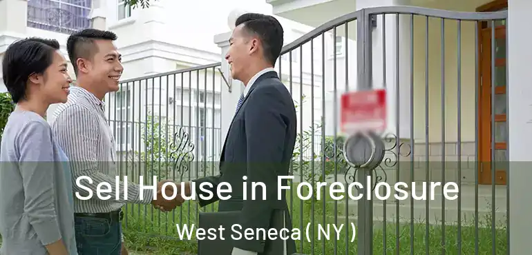  Sell House in Foreclosure West Seneca ( NY )