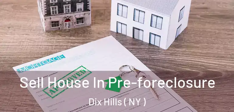  Sell House In Pre-foreclosure Dix Hills ( NY )