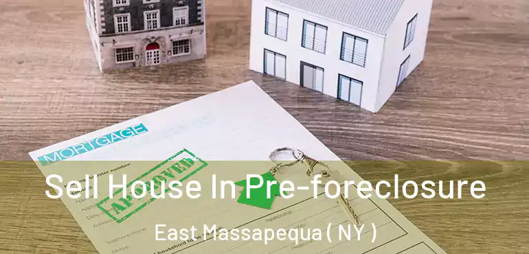  Sell House In Pre-foreclosure East Massapequa ( NY )