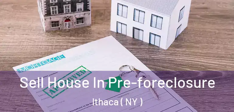  Sell House In Pre-foreclosure Ithaca ( NY )