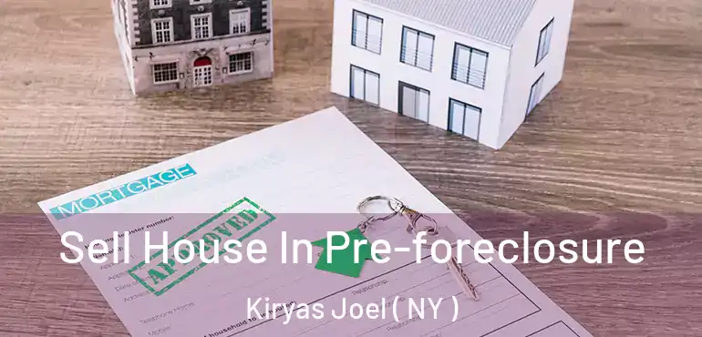  Sell House In Pre-foreclosure Kiryas Joel ( NY )