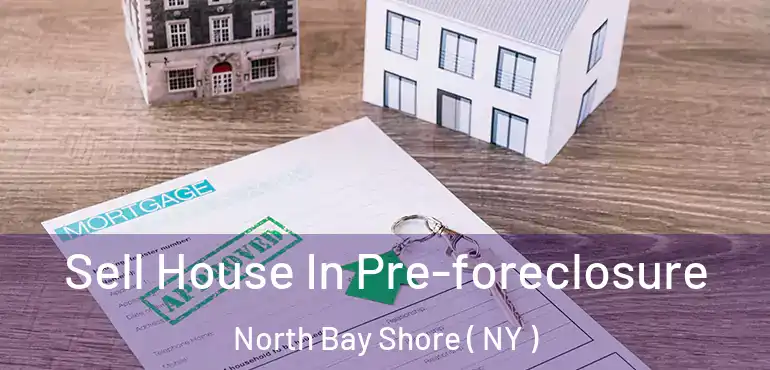  Sell House In Pre-foreclosure North Bay Shore ( NY )