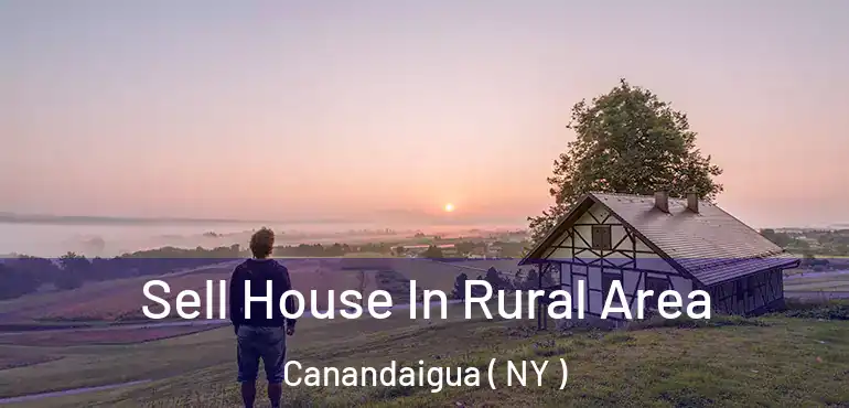  Sell House In Rural Area Canandaigua ( NY )
