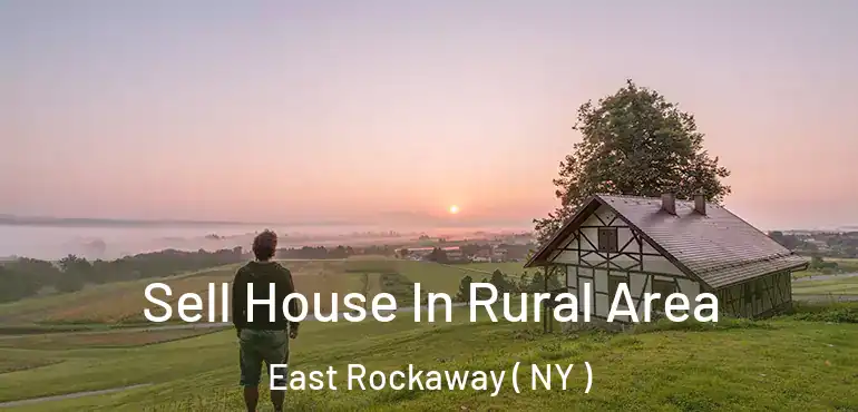  Sell House In Rural Area East Rockaway ( NY )
