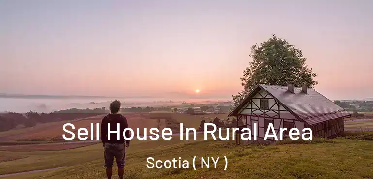  Sell House In Rural Area Scotia ( NY )