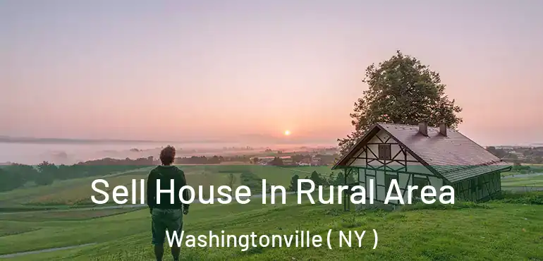  Sell House In Rural Area Washingtonville ( NY )