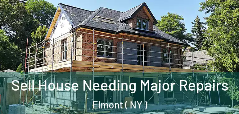  Sell House Needing Major Repairs Elmont ( NY )