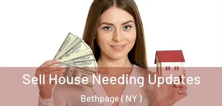  Sell House Needing Updates Bethpage ( NY )