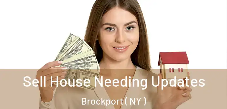  Sell House Needing Updates Brockport ( NY )