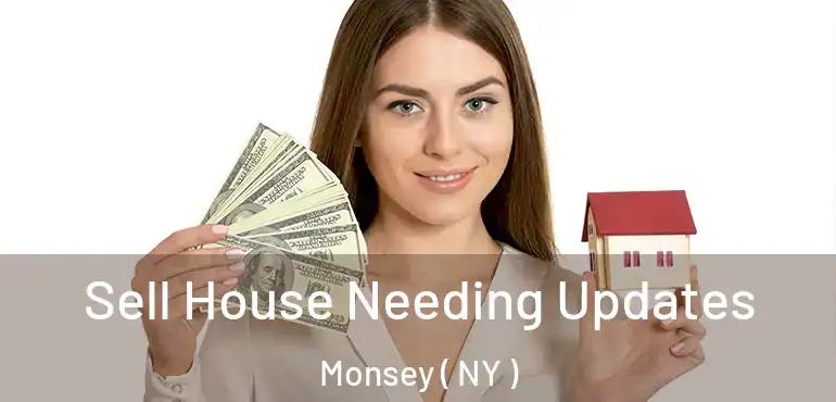 Sell House Needing Updates Monsey ( NY )