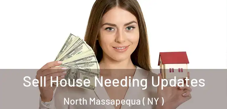  Sell House Needing Updates North Massapequa ( NY )