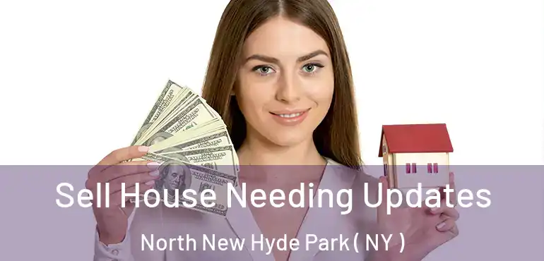  Sell House Needing Updates North New Hyde Park ( NY )