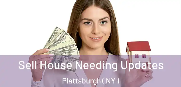  Sell House Needing Updates Plattsburgh ( NY )