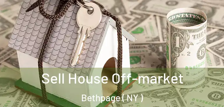  Sell House Off-market Bethpage ( NY )