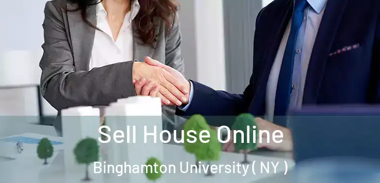  Sell House Online Binghamton University ( NY )