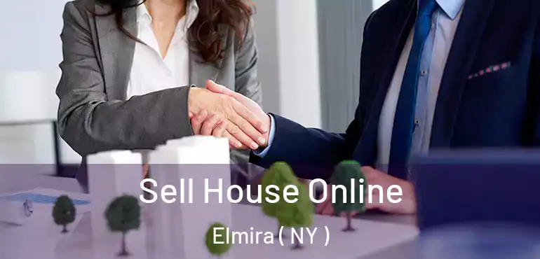  Sell House Online Elmira ( NY )