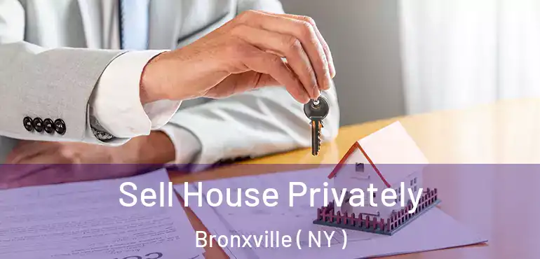  Sell House Privately Bronxville ( NY )