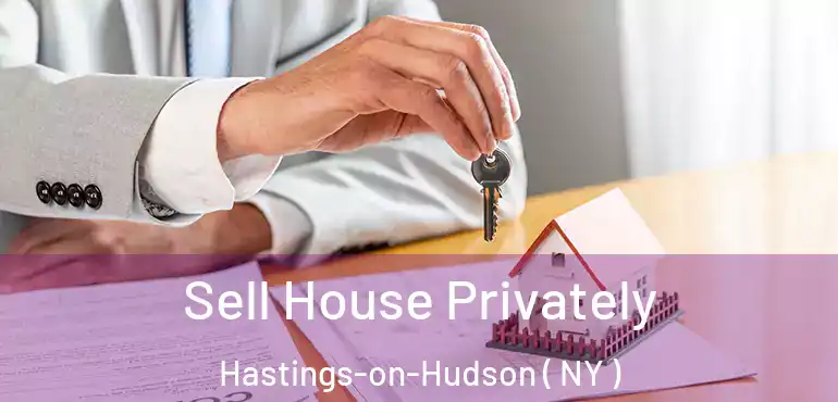  Sell House Privately Hastings-on-Hudson ( NY )
