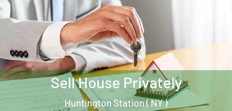  Sell House Privately Huntington Station ( NY )