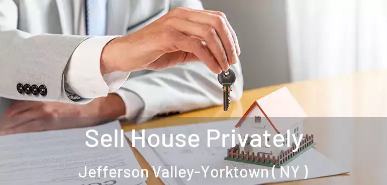  Sell House Privately Jefferson Valley-Yorktown ( NY )