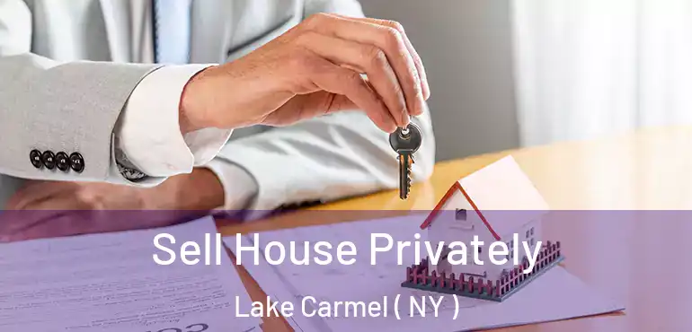  Sell House Privately Lake Carmel ( NY )