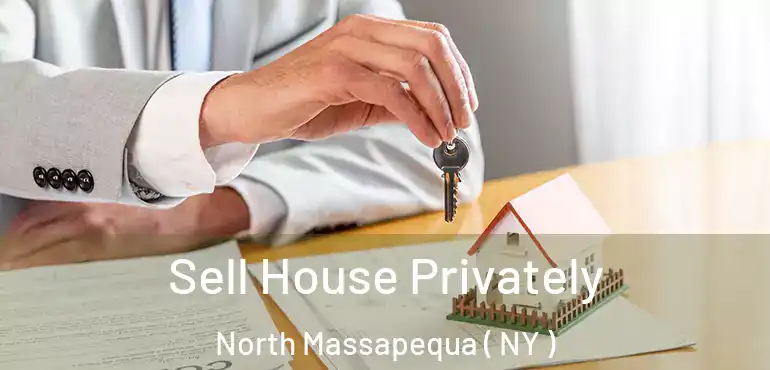  Sell House Privately North Massapequa ( NY )