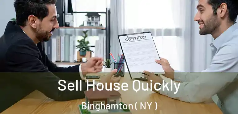  Sell House Quickly Binghamton ( NY )