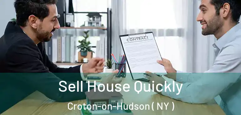  Sell House Quickly Croton-on-Hudson ( NY )