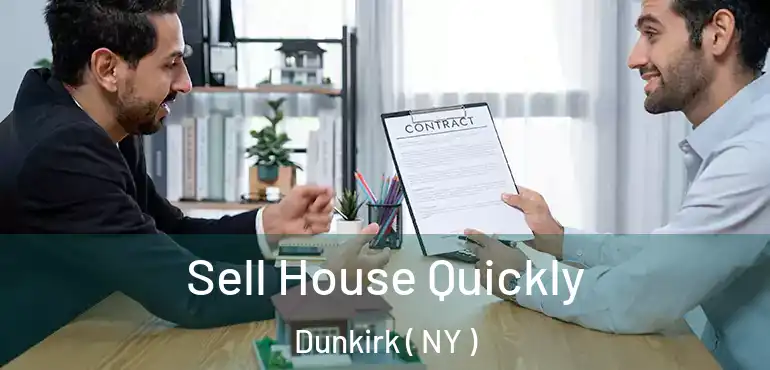  Sell House Quickly Dunkirk ( NY )