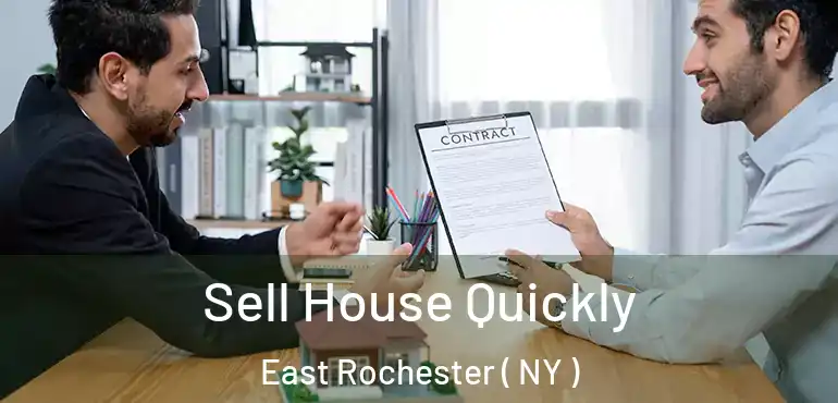  Sell House Quickly East Rochester ( NY )