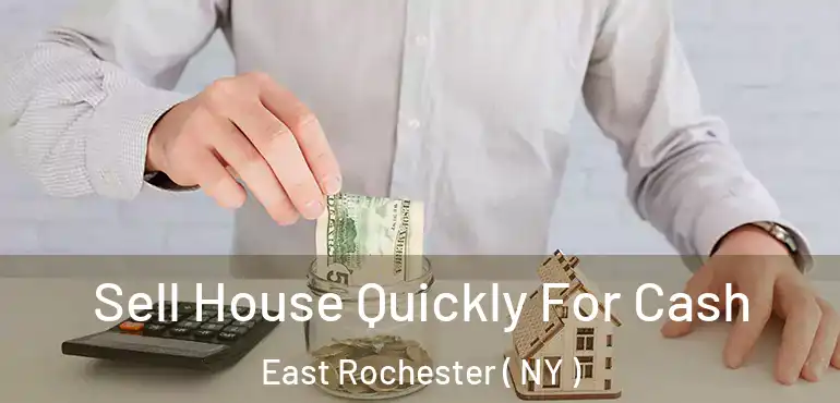  Sell House Quickly For Cash East Rochester ( NY )