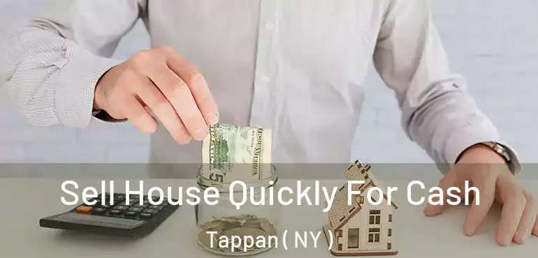  Sell House Quickly For Cash Tappan ( NY )