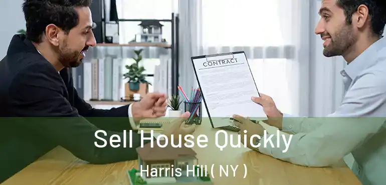  Sell House Quickly Harris Hill ( NY )