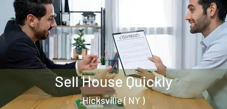  Sell House Quickly Hicksville ( NY )