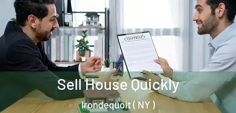  Sell House Quickly Irondequoit ( NY )