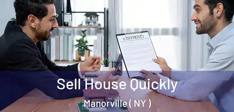  Sell House Quickly Manorville ( NY )