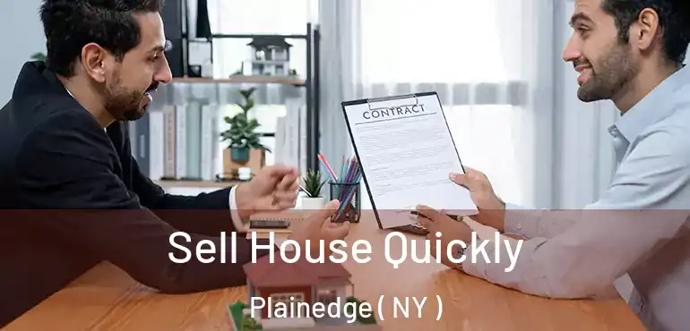  Sell House Quickly Plainedge ( NY )