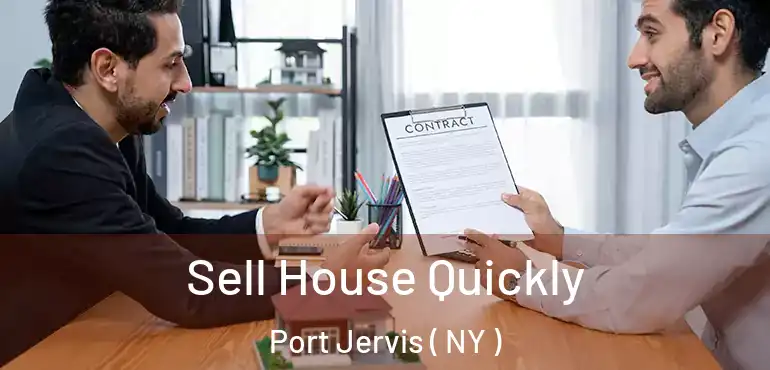  Sell House Quickly Port Jervis ( NY )