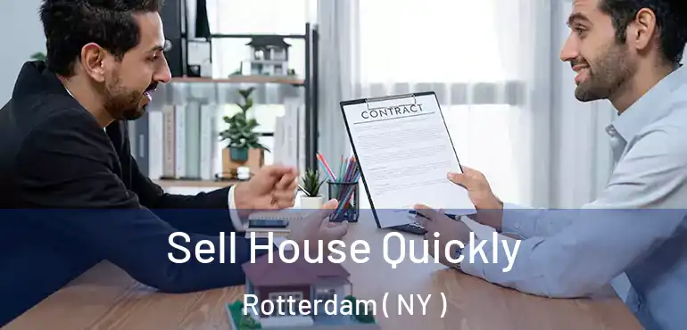  Sell House Quickly Rotterdam ( NY )