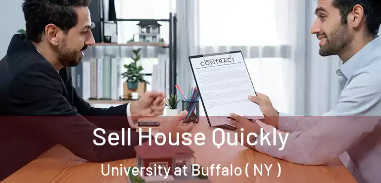  Sell House Quickly University at Buffalo ( NY )