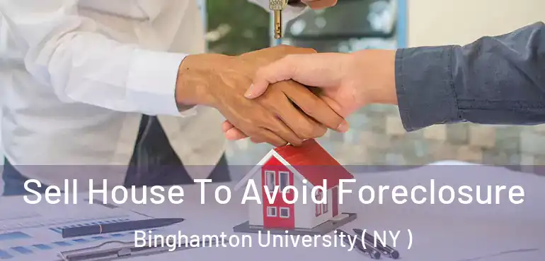  Sell House To Avoid Foreclosure Binghamton University ( NY )